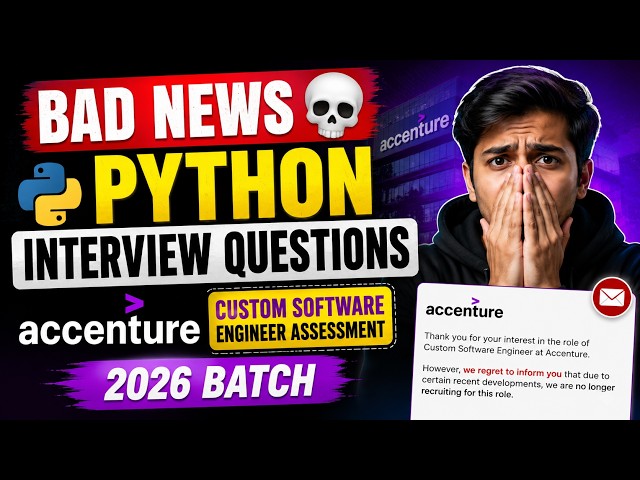 Bad News💀 | Python Interview Questions | Accenture Custom Software Engineer Assessment 2026