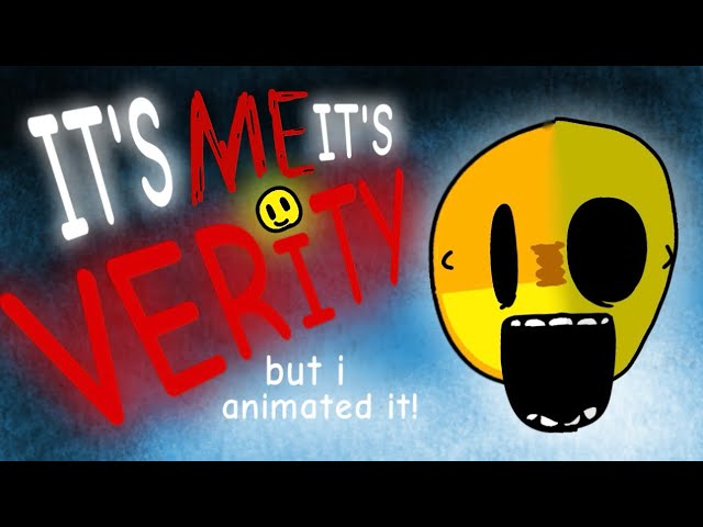 It’s me, It’s Verity—but I animated it!
