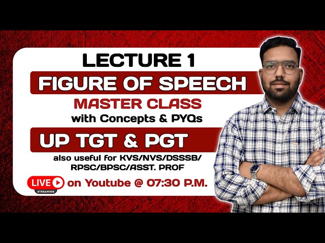 Figure of Speech Master Class | Lecture 1 | Concepts + PYQs | UP TGT & PGT English