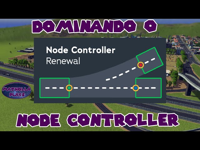 How to [ MASTER ] the Node Controller. - Cities: Skylines