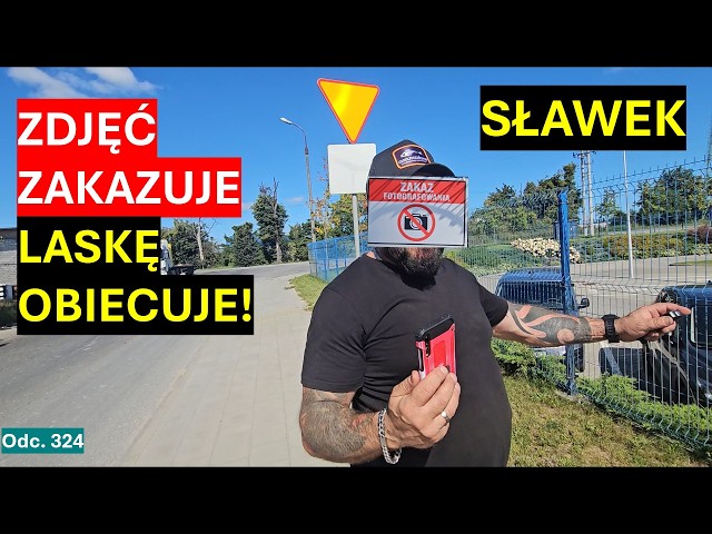 They put up a no-photo sign and Sławek (the walking stick maker) went off, he even called the cop...
