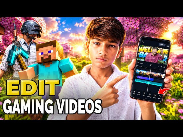 How to Edit Gaming Videos Like a Pro on CapCut Mobile