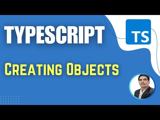 TypeScript for Playwright | TypeScript Objects | Different ways to Create Objects in TS (Session 13)
