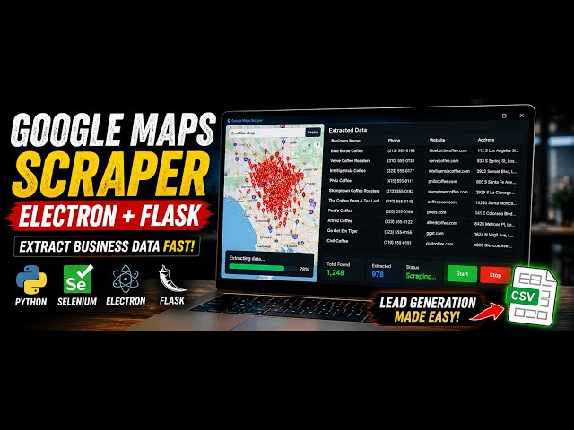 Google Maps Scraper App with Electron: Extract Leads in Minutes!#Python #WebScraping #LeadGeneration