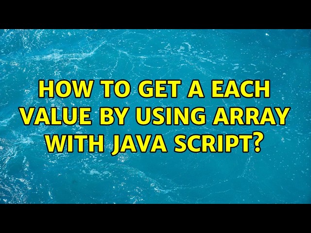 How to get a each value by using array with java script? (2 Solutions!!)