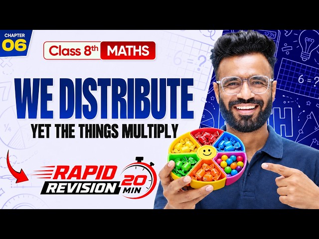 Class 8 Maths | We Distribute Yet Things Multiply 🤯 | Rapid Revision ⏰ 20 Minutes