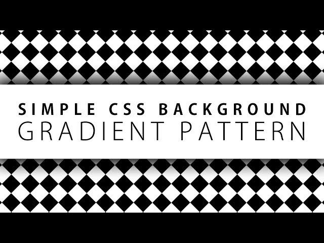 Simple CSS Background Gradient Pattern - Quick Tips and Tricks