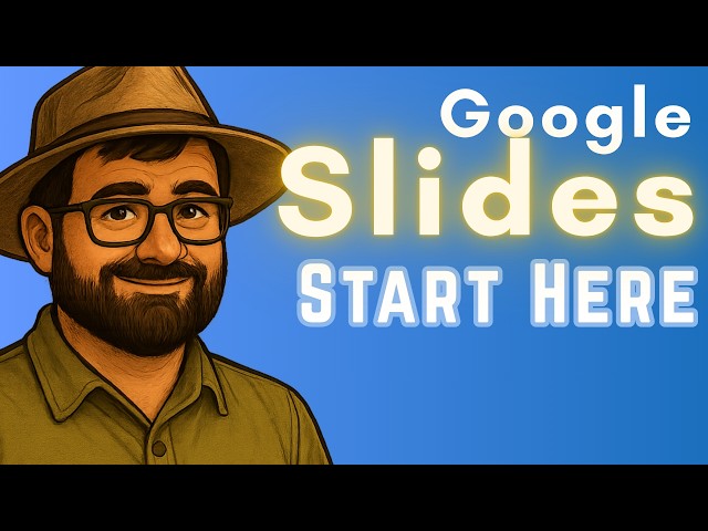 Google Slides Tutorial for Absolute Beginners 