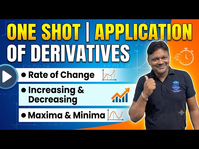 APPLICATION OF DERIVATIVES ONE SHOT | CHAPTER 5 | CLASS 12 APPLIED MATHS | GAUR CLASSES