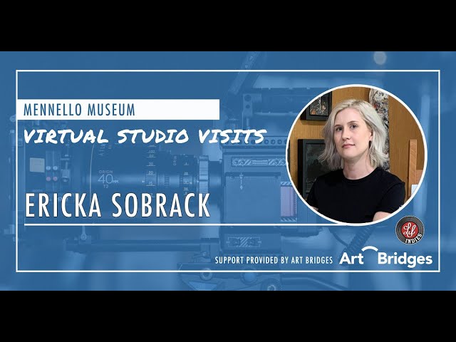 MMA Virtual Studio Visit with Ericka Sobrack