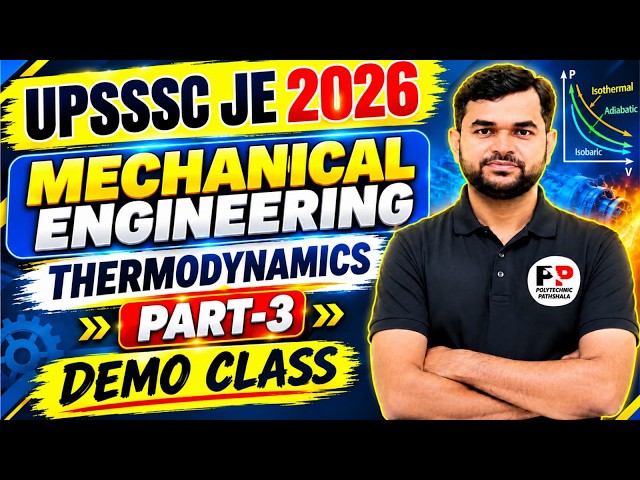 UPSSSC JE 2026 I MECHANICAL ENGINEERING I THERMODYNAMICS (PART-3) @PolytechnicPathshala