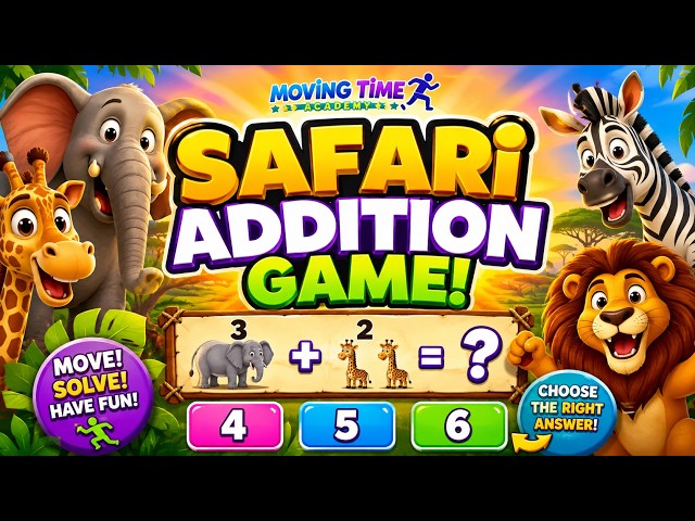 SAFARI ADDITION GAME. BRAIN BREAK EXERCISE FOR KIDS.  MOVEMENT ACTIVITY. FROM GENERATION HEALTHY