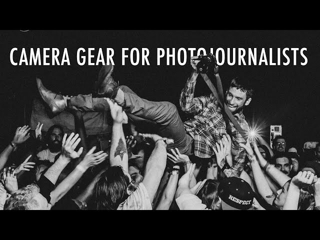 Best Camera Gear for Photojournalists