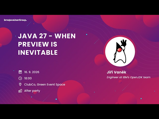 Java 27 - when preview is inevitable