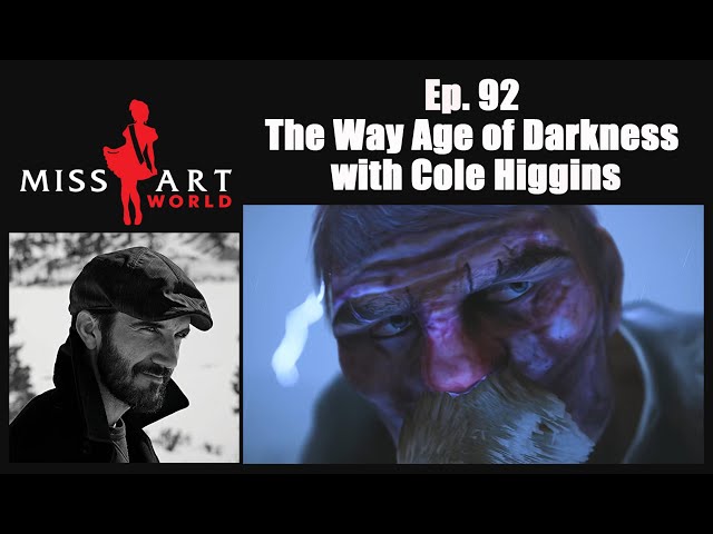 Ep. 92 The Way Age of Darkness with Cole Higgins