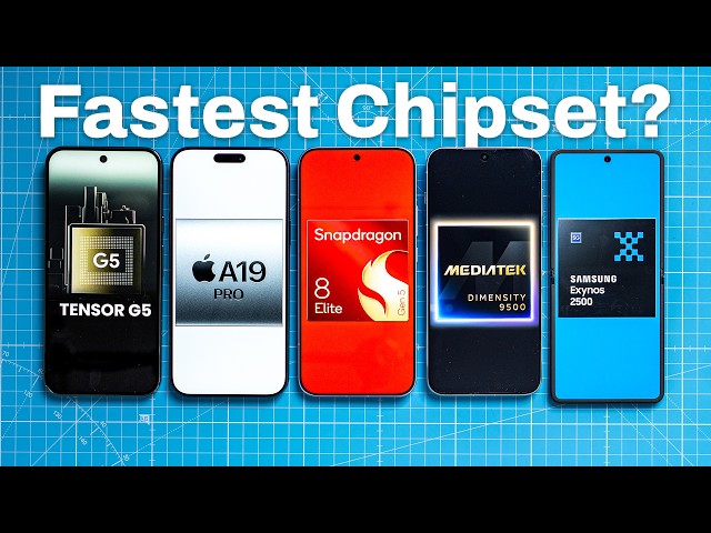 Best Chipset: Snapdragon Elite Gen 5 vs. Dimensity 9500, A19 Pro, Exynos, Tensor!