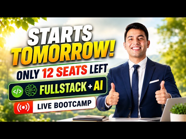 Last Day to Enroll! Full Stack + AI Live Bootcamp Starts Tomorrow 🚀