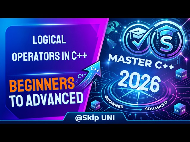 Lec-17: Logical Operators in C++ | C++ Programming for Beginners | Complete Tutorial | @SkipUNI