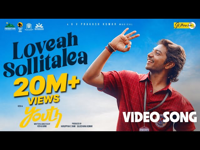 Loveah Sollitalea Official Video Song | Ken Karunaas | GV Prakash | Youth 