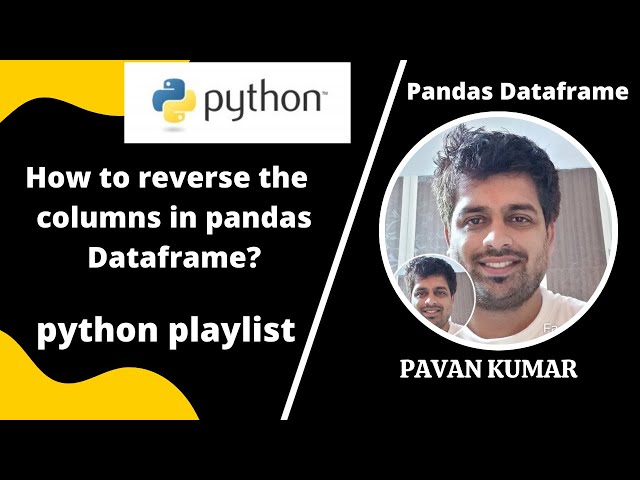 How to reverse the columns order in Dataframe? | Pandas Dataframe