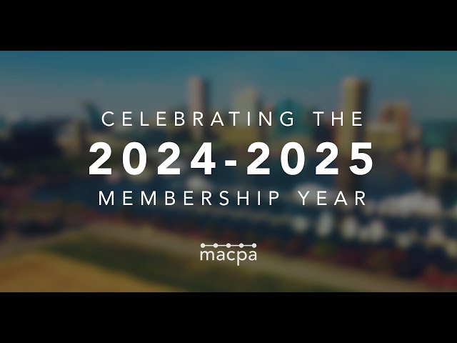 Celebrating the 2024-2025 Membership Year | MACPA