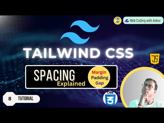 Tailwind CSS Tutorial Hindi #8  Spacing Explained | Margin vs Padding vs Gap (Live Examples)