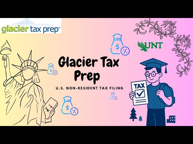 Glacier Tax Prep: USA Non Resident Tax Filing
