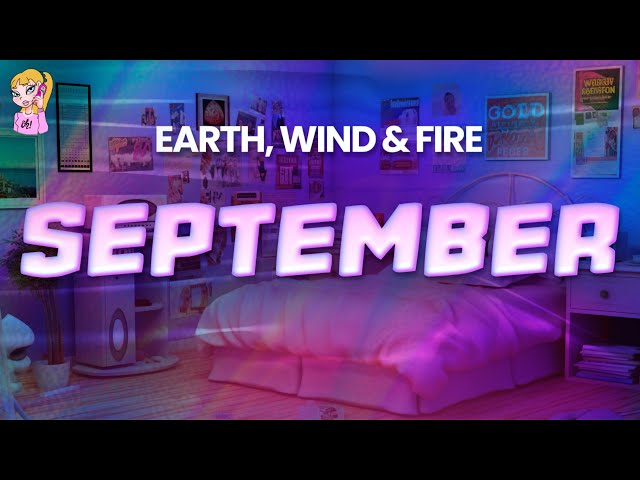 Earth, Wind & Fire - September // Lyrics | BEST Y2K HITS