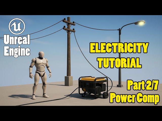 UE5 Electricity Tutorial #2 – Creating a Custom Power Component