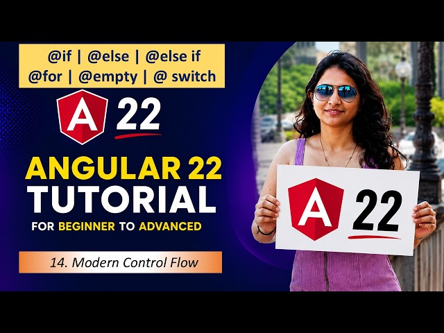 14. Modern Control Flow in Angular 22 | Structural Directives vs Control Flow | Angular 22 Tutorial