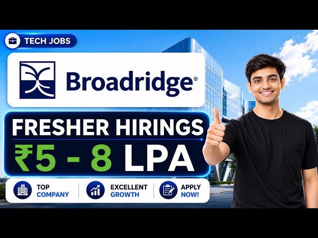 🔥Broadridge Off-Campus Hiring |  Remote Software developer Internship | Freshers Apply