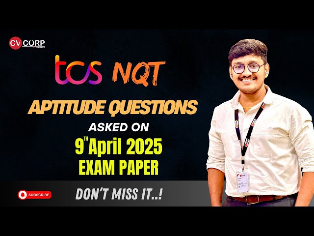TCS NQT Aptitude questions asked on 9th April 2025 Exam Paper #cvcorp