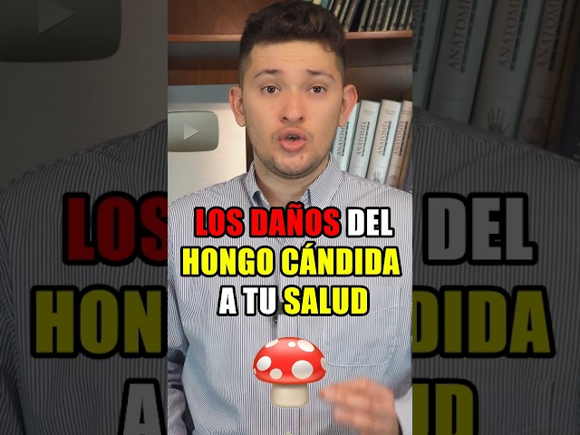 🍄 LOS DAÑOS del HONGO CÁNDIDA a tu SALUD #salud #candida #sabiasque