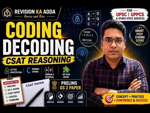 Coding-Decoding Masterclass 🔥 | CSAT UPSC + UPPSC + State PCS | Tricks & PYQs