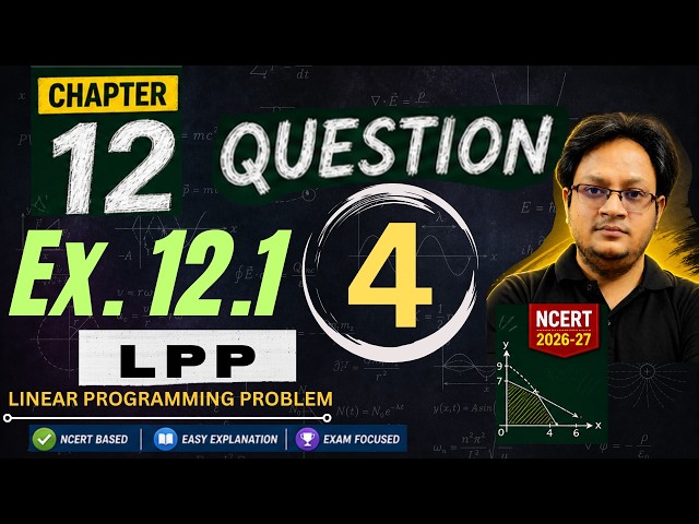 Class 12 Maths Chapter 12 Exercise 12.1 Question 4 | #LinearProgrammingClass12 | #LppSolutions