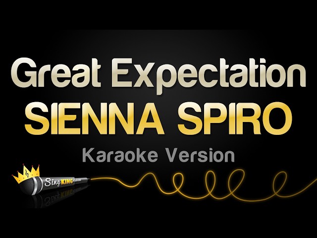 SIENNA SPIRO - Great Expectation (Karaoke Version)