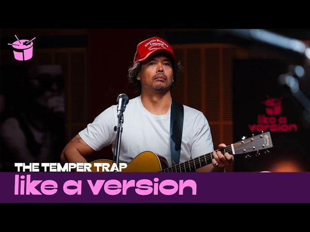 The Temper Trap cover Harry Styles’ ’Sign of the Times’ for Like A Version