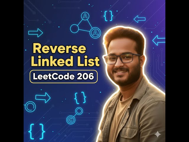 Reverse Linked List Explained Simply | LeetCode 206 | Best Logic + Diagram | Java/Python/C++