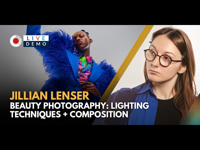 Beauty Photography with Jillian Lenser: Lighting Techniques + Composition | Live Photography Demo