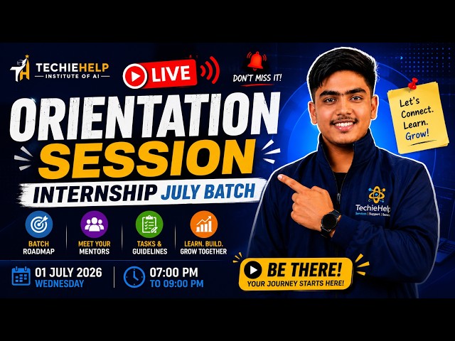 🔴 LIVE | TechieHelp Internship July 2026 Orientation | Tasks, Roadmap, Certificates & Q&A