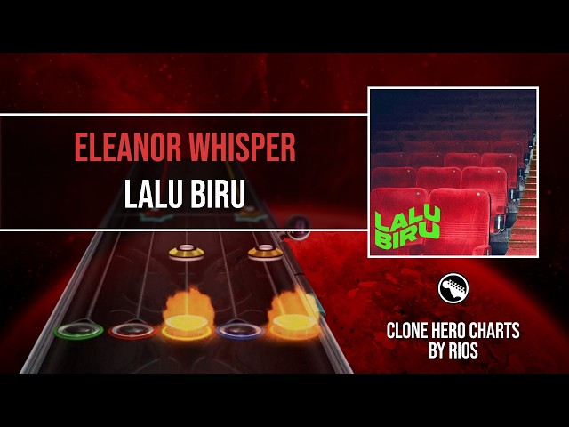 Eleanor Whisper - Lalu Biru | Clone Hero / YARG / Guitar Band Indonesia