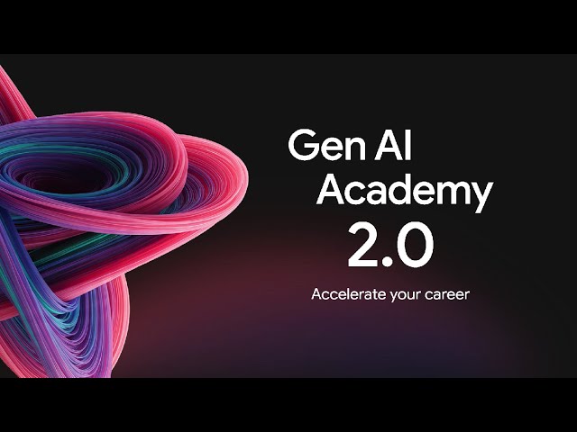 Google Cloud is back💥with Gen AI Academy 2.0 | Unlock Free Courses & Earn Google Cloud Skill Badges