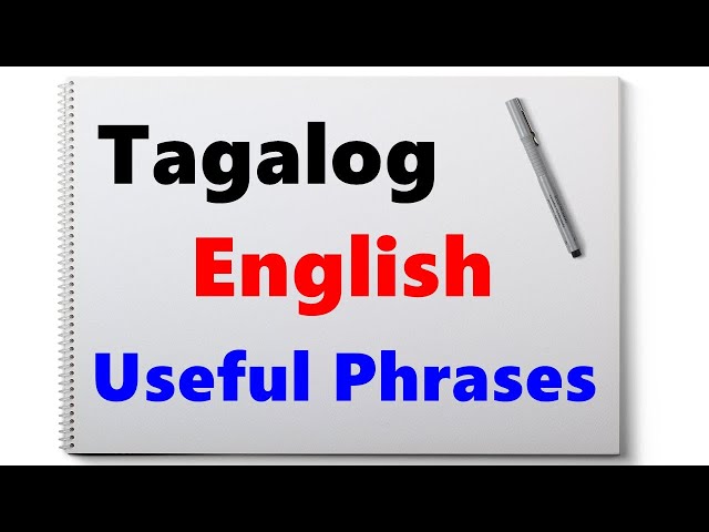 Learn Tagalog - Part 25,  Useful Everyday Phrases