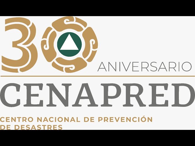 CENAPRED y el monitoreo de fenómenos naturales a 30 años