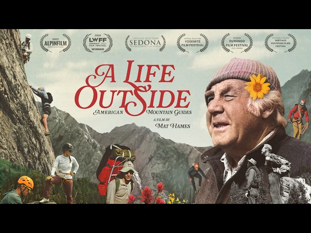 A Life Outside: American Mountain Guides — Director's Cut