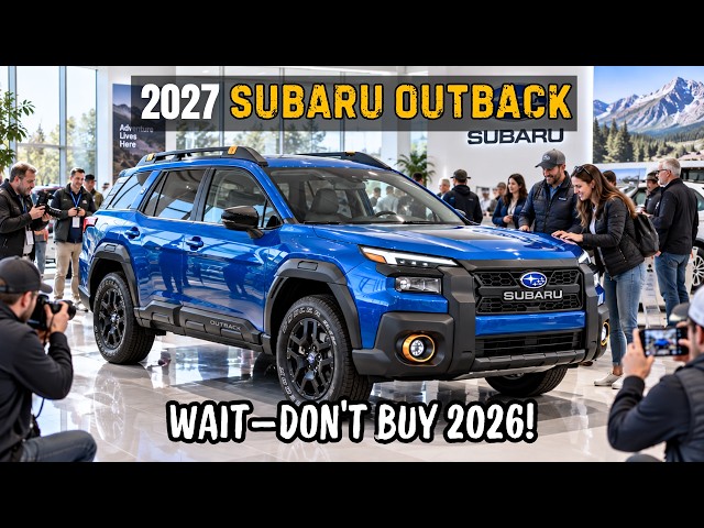 Why the 2027 Subaru Outback Will Be Better Than You Think