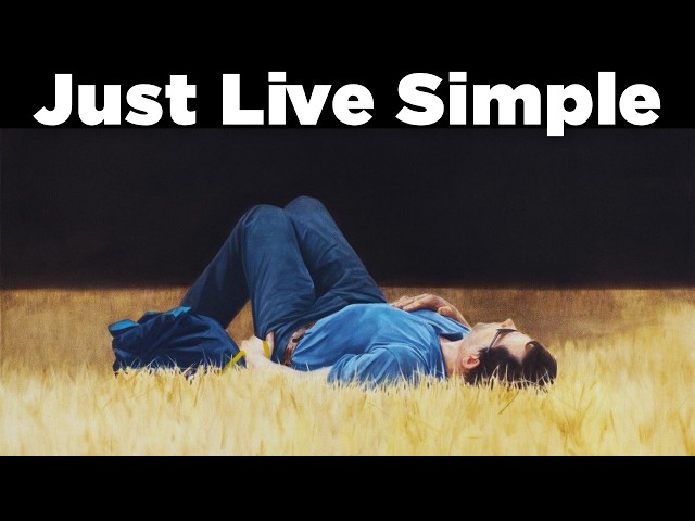 Living Simple Life Isn't Boring. Society Just Can't Profit From It.