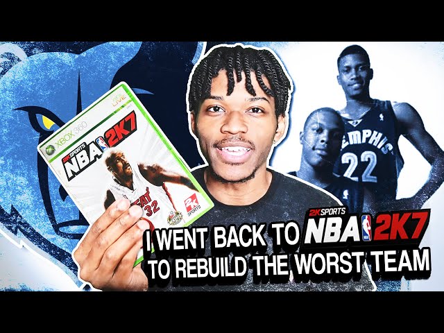 I Went Back To Rebuild The Worst Team in NBA 2K7...