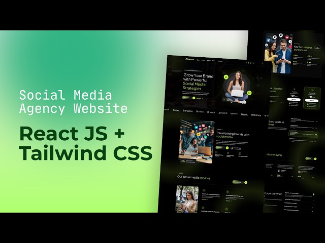 Build Social Media Marketing Agency Web App using React JS  & Tailwind CSS