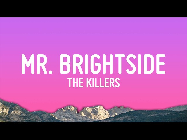The Killers - Mr. Brightside (Lyrics)